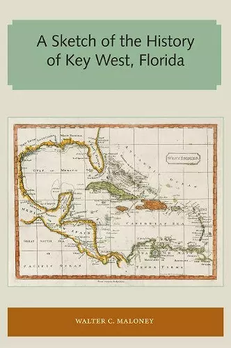 A Sketch of the History of Key West, Florida cover