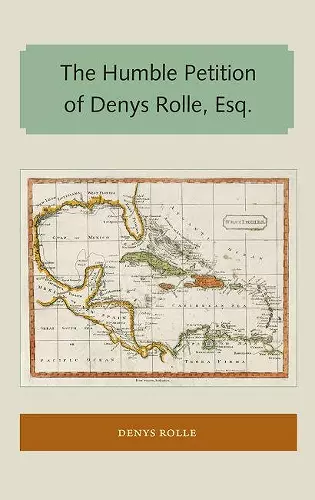 The Humble Petition of Denys Rolle, Esq. cover