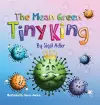 The Mean Green Tiny King cover