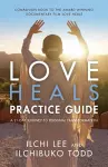 Love Heals Practice Guide cover