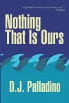 Nothing That Is Ours cover