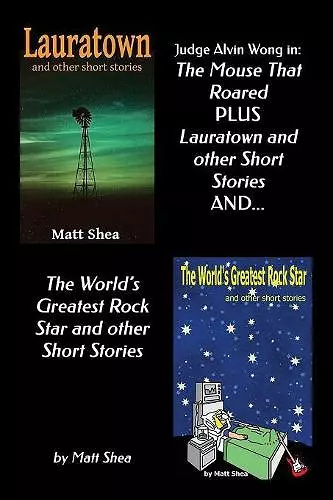 Judge Alvin Wong in 'The Mouse That Roared' plus 'Lauratown and other Short Stories' and 'The World's Greatest Rock Star' and other Short Stories cover