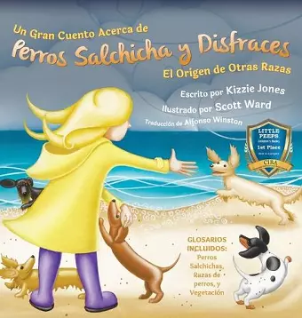 Un Gran Cuento Acerca de Perros Salchicha y Disfraces (Spanish only Hard Cover) cover