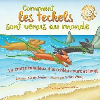 Comment les teckels sont venus au monde (French/English Bilingual Soft Cover) cover