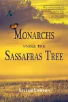Monarchs Under the Sassafras Tree cover