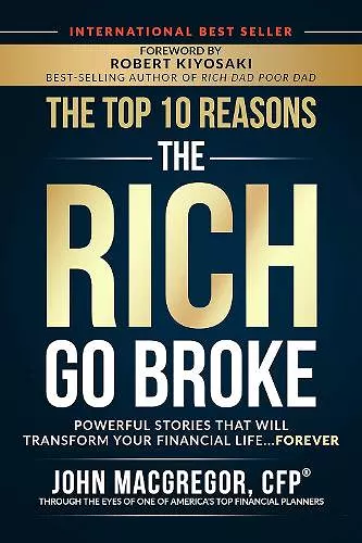 The Top 10 Reasons the Rich Go Broke cover