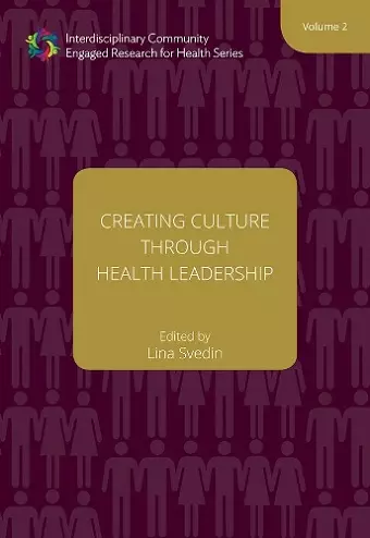 Creating Culture through Health Leadership Volume 2 cover