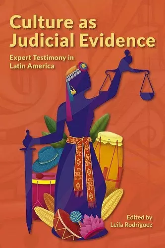 Culture as Judicial Evidence – Expert Testimony in Latin America cover