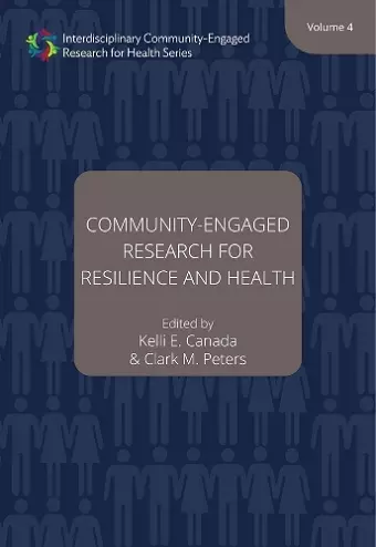 Community–Engaged Research for Resilience and Health, Volume 4 cover