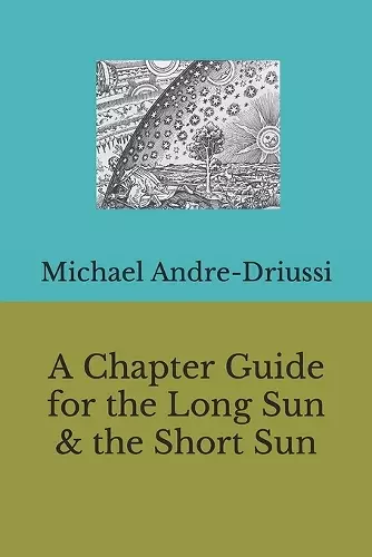 A Chapter Guide for the Long Sun & the Short Sun cover