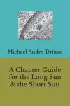 A Chapter Guide for the Long Sun & the Short Sun cover