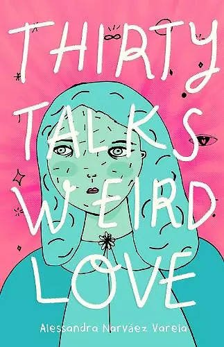 Thirty Talks Weird Love cover