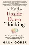 An End to Upside Down Thinking cover