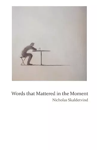 Words That Mattered in the Moment cover