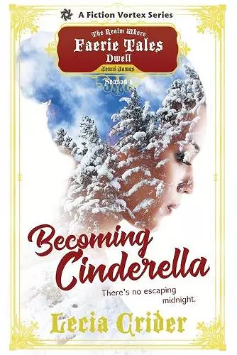 Becoming Cinderella, Season One (A The Realm Where Faerie Tales Dwell Series) cover