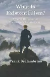 What Is Existentialism? Vol. II cover
