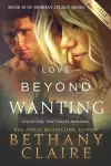 Love Beyond Wanting (Large Print Edition) cover