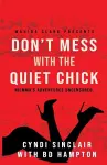 Don't Mess with the Quiet Chick cover