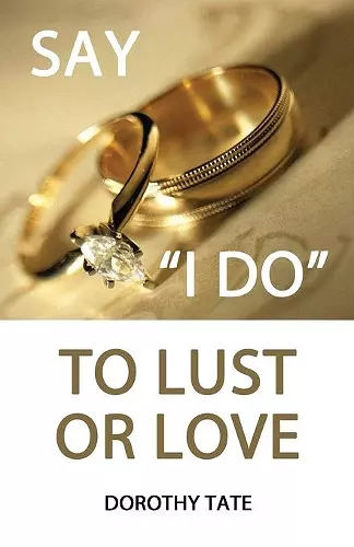 Say I Do to Lust or Love cover