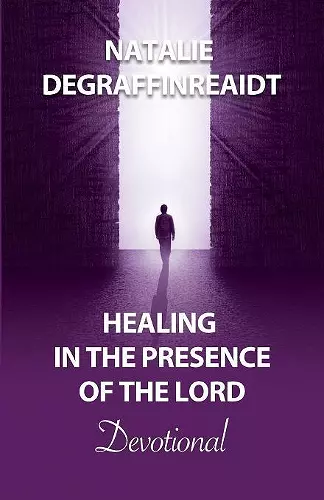 Healing in the Presence of the Lord Devotional cover