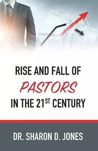 Rise and Fall of Pastors in the 21st Century cover