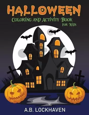 Halloween Coloring and Activity Book for Kids cover