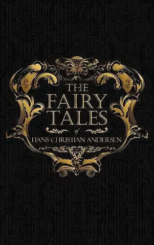 The Fairy Tales of Hans Christian Andersen cover