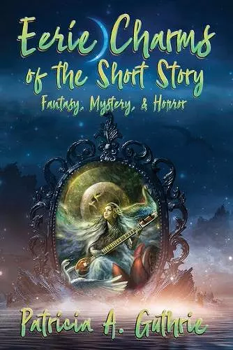 Eerie Charms of the Short Story cover