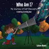 Who Am I? My Journey of Self-Discovery - A Coloring and Activity Book cover