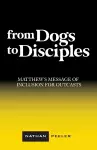 From Dogs to Disciples cover