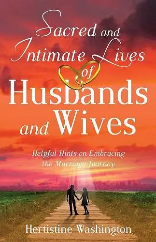 Sacred and Intimate Lives of Husbands and Wives cover