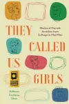 They Called Us Girls cover