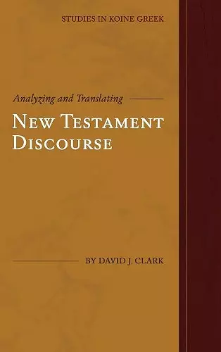 Analyzing and Translating New Testament Discourse cover