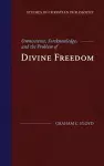 Omniscience, Foreknowledge, and the Problem of Divine Freedom cover