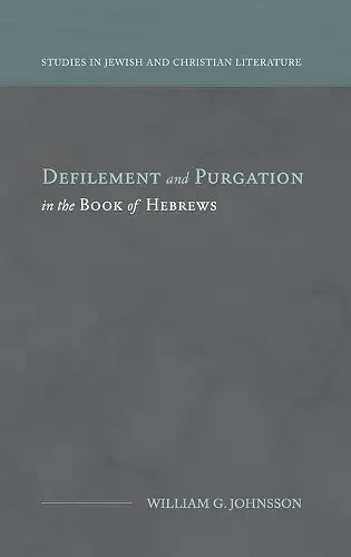 Defilement and Purgation in the Book of Hebrews cover