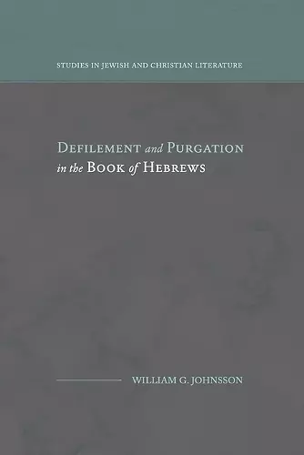 Defilement and Purgation in the Book of Hebrews cover