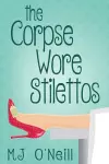 The Corpse Wore Stilettos cover