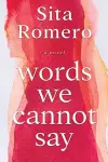 Words We Cannot Say cover