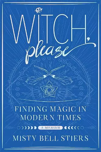 Witch, Please: A Memoir cover