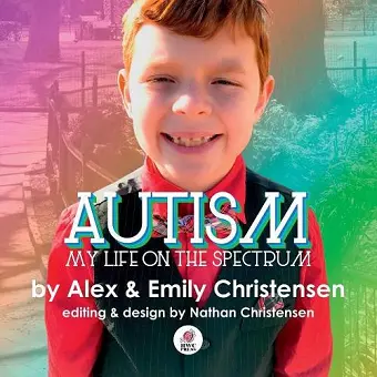 Autism, My Life on the Spectrum cover