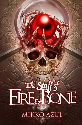 The Staff of Fire and Bone cover