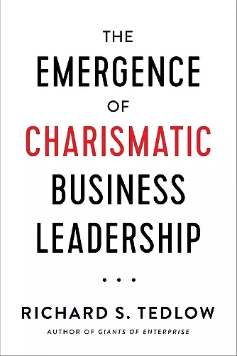 The Emergence of Charismatic Business Leadership cover