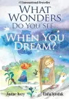 What Wonders Do You See... When You Dream? cover