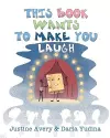 This Book Wants to Make You Laugh cover