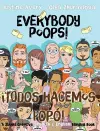Everybody Poops! / ¡Todos hacemos popó! cover