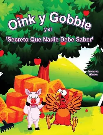 Oink y Gobble y el 'Secreto Que Nadie Debe Saber' cover