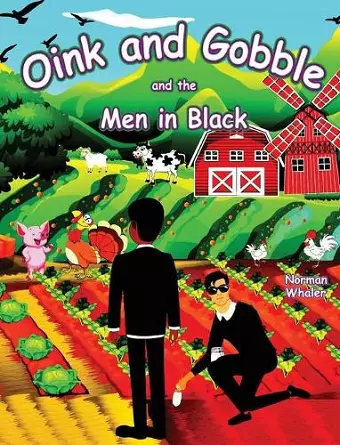 Oink and Gobble and the Men in Black cover