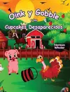 Oink y Gobble y los Cupcakes Desaparecidos cover