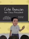 Cole Duncan for Class President cover