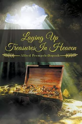 Laying Up Treasures in Heaven cover